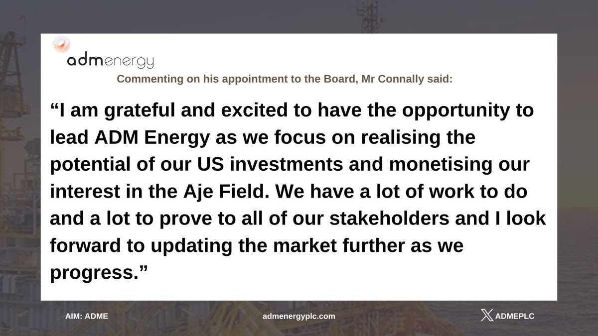 Commenting on his appointment to the Board, Mr Connally said ⬇️

"I am grateful and excited to have the opportunity to lead ADM Energy as we focus on realising the potential of our US investments and monetising our interest in the Aje Field.”

🔗 londonstockexchange.com/news-article/A…

#ADME