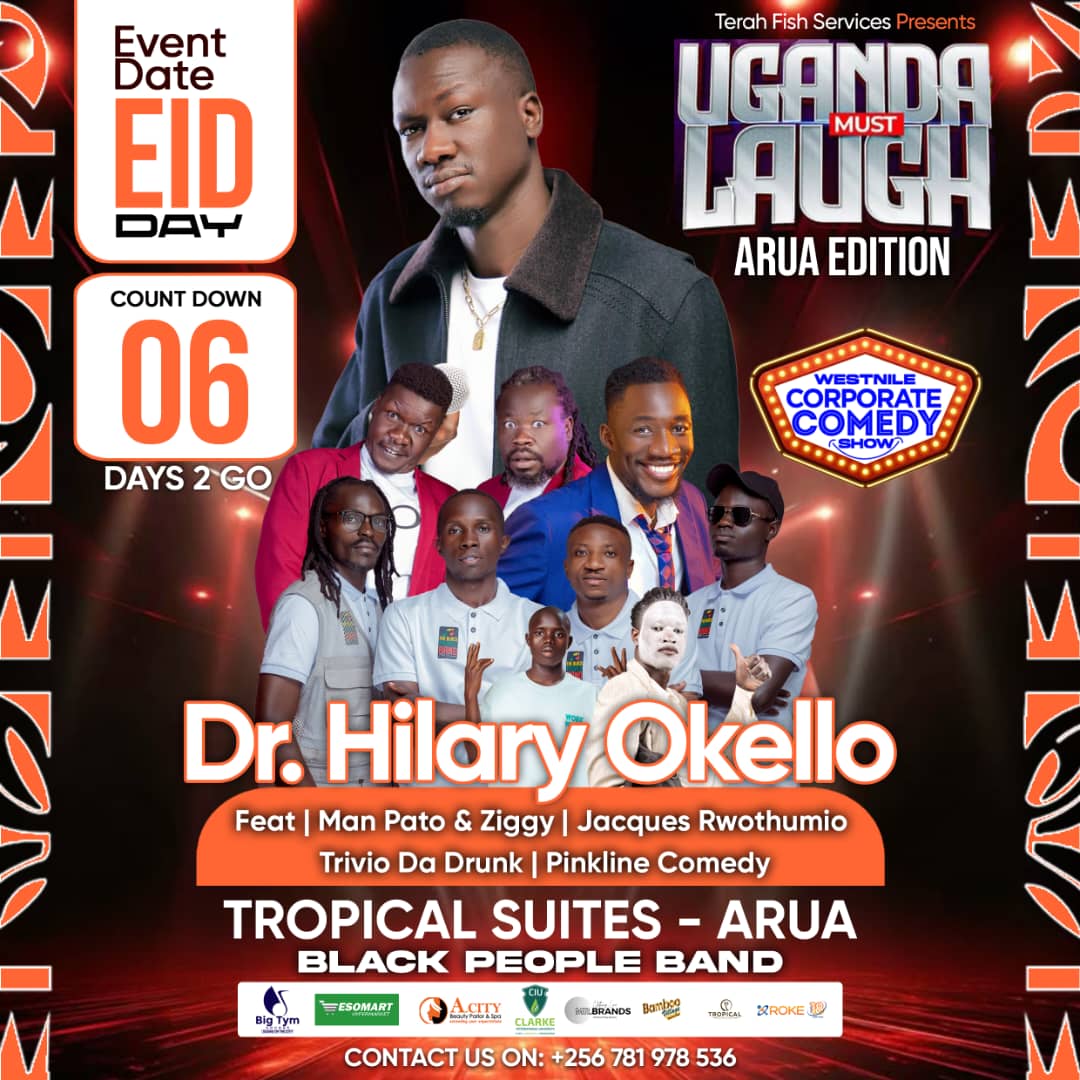KirumiraMo177's tweet image. Countdown begins! 🕰️ @DrHilaryOkello. live in Arua on Eid day @ Tropical Suites Hotel 🌴 Laugh out loud @ Arua Edition #6togo 😂 #EidComedy #TerahFishServices 
#WestNileCorporateComedy