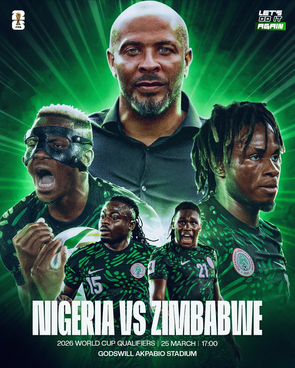 M A T C H D A Y!

⚽️ Nigeria 🆚 Zimbabwe

🗓  Tuesday , 25th March  2025

⏱ 17.00hrs 

🏟 Godswill Akpabio Stadium, Uyo

🌍 2026 WCQ

📱 #SoarSuperEagles 
   #NGAZIM