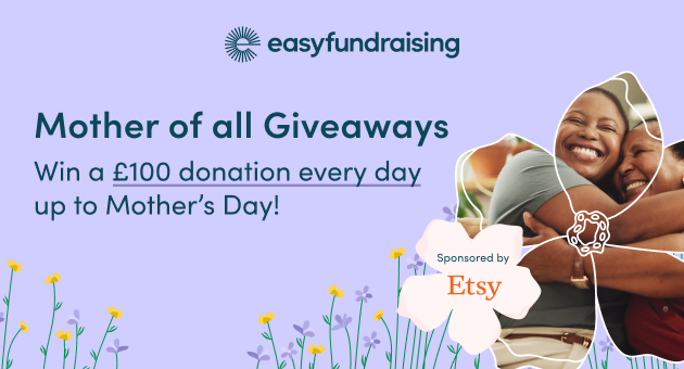 In the easyfundraising Mother of all Giveaways competition sponsored by Etsy, if members of your community shop with any of their participating gift retailers via by 30/03, your organisation could win a daily £100 donation! easyfundraising.communityvision.org.uk