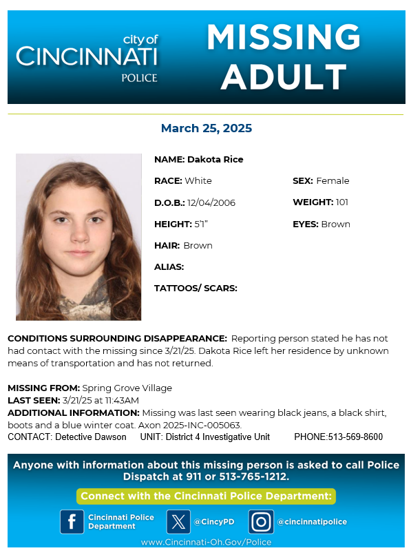 CincyPD's tweet image. CPD is attempting to locate Dakota Rice. Sh was last seen on 3/21/25. If you have any information regarding her whereabouts, please contact Det. Dawson at 513-569-8600.