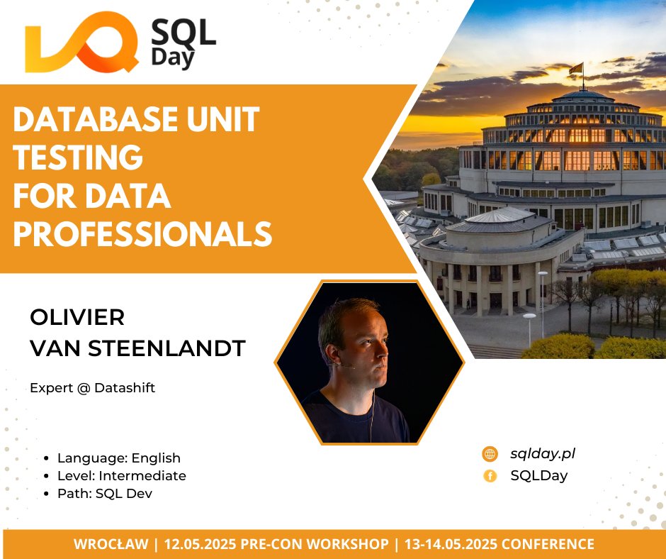 SQLDay (@sqlday) on Twitter photo 🚀 SQLDay 2025 SESSION 🚀
👨🏫 Database Unit Testing for Data Professionals
🗣 Olivier Van Steenlandt <a href="/Oli_VSteenlandt/">Olivier Van Steenlandt</a>
Save your spot for SQLDay 2025 👉 sqlday.pl/en/conference-…
#SQLDay2025 #sqlday #DataCommunityPoland #datacommunity #wroclaw #poland 🚀 SQLDay 2025 SESSION 🚀
👨🏫 Database Unit Testing for Data Professionals
🗣 Olivier Van Steenlandt <a href="/Oli_VSteenlandt/">Olivier Van Steenlandt</a>
Save your spot for SQLDay 2025 👉 sqlday.pl/en/conference-…
#SQLDay2025 #sqlday #DataCommunityPoland #datacommunity #wroclaw #poland