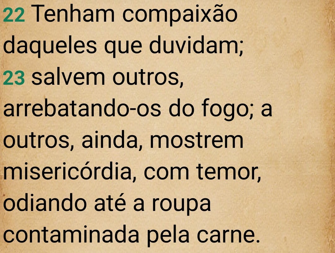 Jair47240183's tweet photo. Judas 1 :22,23 - NVI
#Bíblia #BíbliaNVI #NVI #Judas #Judas1 #Jd1 #falsosmestres #juízo #juízos #punição #exemplos #Egito #SodomaeGomorra #Caim #arcanjoMiguel #fé #apóstolos #conselhos #exortações #doxologia #rpSp #LEIA_A_BÍBLIA #ESTUDE_A_BÍBLIA #CONHEÇA_A_BÍBLIA https://t.co/Et4G0k4YoB