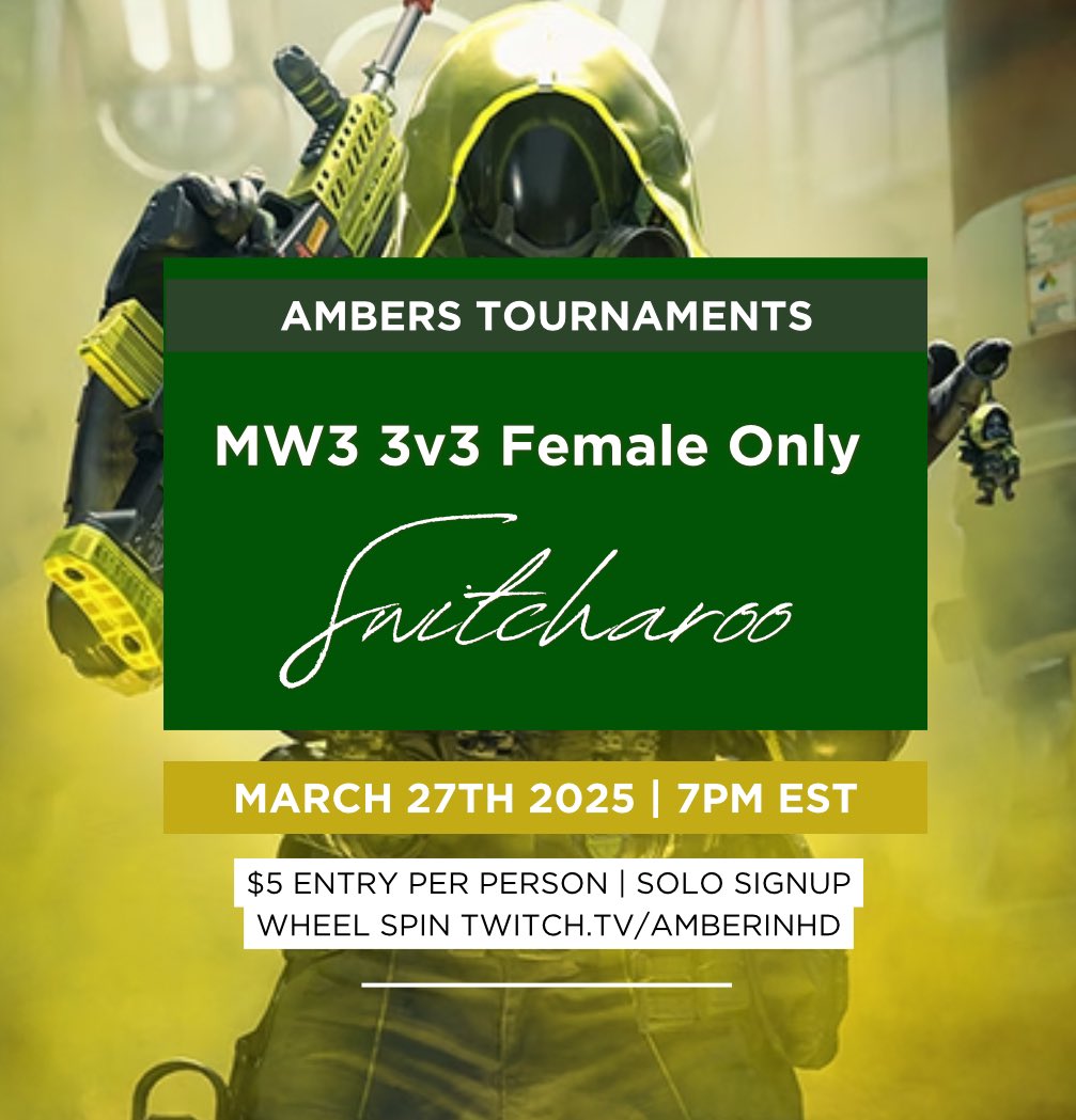 💚MW3 3v3 FEMALE ONLY SWITCH💚
💛 Thursday, March 27th | 7PM EST 
🤍 MW3 !! thank @scammeroo for that
💚 $5 Entry | Solo Sign Up 
🤍 Comment for Spot