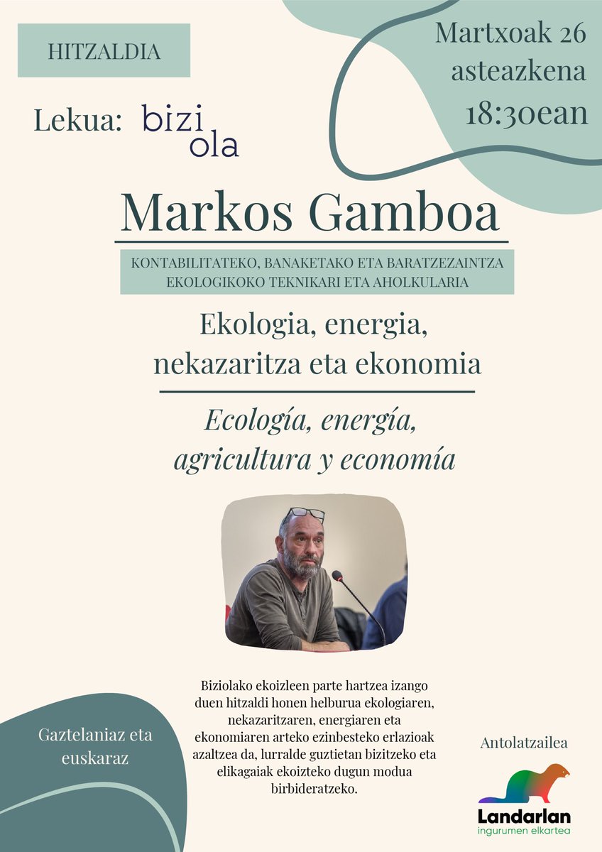 Biziola (@biziolasarea) on Twitter photo Egun on!
Bihar arratsaldeko 18:30etan <a href="/markos_gamboa/">MarkosGamboa</a> izango dugu gurean, Biziolako hainbat ekoizlerekin batera, <a href="/LandarlanIE/">Landarlan Ingurumen Elkartea</a> -ren eskutik.
Ekologia, energia, nekazaritza eta ekonomiaz arituko zatzaizkigu.
*Hitzaldia Gaztelaniaz eta Euskaraz izango da. Egun on!
Bihar arratsaldeko 18:30etan <a href="/markos_gamboa/">MarkosGamboa</a> izango dugu gurean, Biziolako hainbat ekoizlerekin batera, <a href="/LandarlanIE/">Landarlan Ingurumen Elkartea</a> -ren eskutik.
Ekologia, energia, nekazaritza eta ekonomiaz arituko zatzaizkigu.
*Hitzaldia Gaztelaniaz eta Euskaraz izango da.