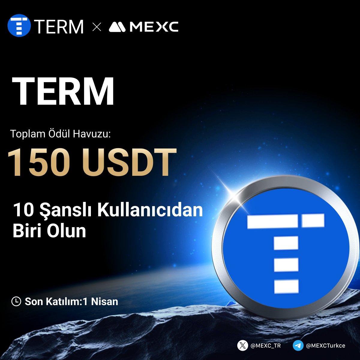 🎉  $TERM'nin #MEXC'de Listelenmesini Kutluyoruz!

🤩109.000 $USDT Ödül Havuzuna Ek Olarak Tam 150 $USDT den Payınızı Kazanmak İçin Yapmanız Gerekenler;

🔹Takip Edin:<a href="/MEXC_TR/">MEXC_TR</a>
🔹Formu Doldurun;mexctr.info/4ldhJC2
🔹Bu gönderiyi beğenin ve RT yapın 💙

⏰Son Katılım Tarihi: 1