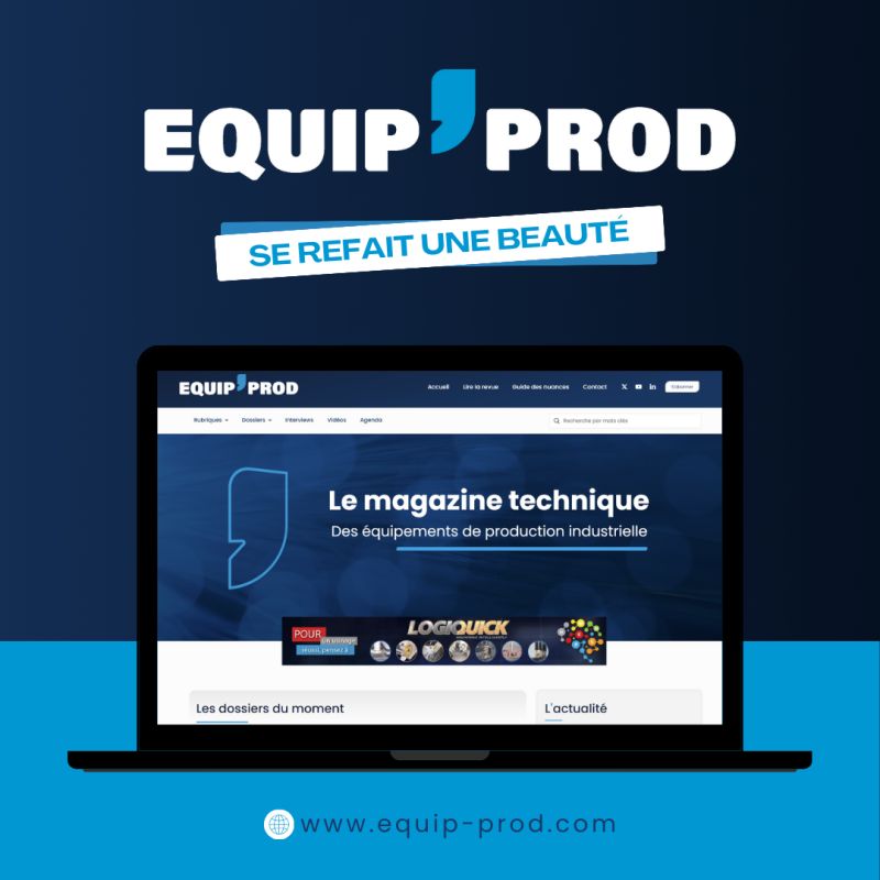 Equip-Prod se refait une beauté ! ☀️

Découvrez dès maintenant la nouvelle identité et nouvelles fonctionnalités du site 👉 lnkd.in/e7SEkWHJ

Le nouveau magazine est dispo en ligne avec plusieurs dossiers à la une : 🔗 lnkd.in/e4Ysca5f