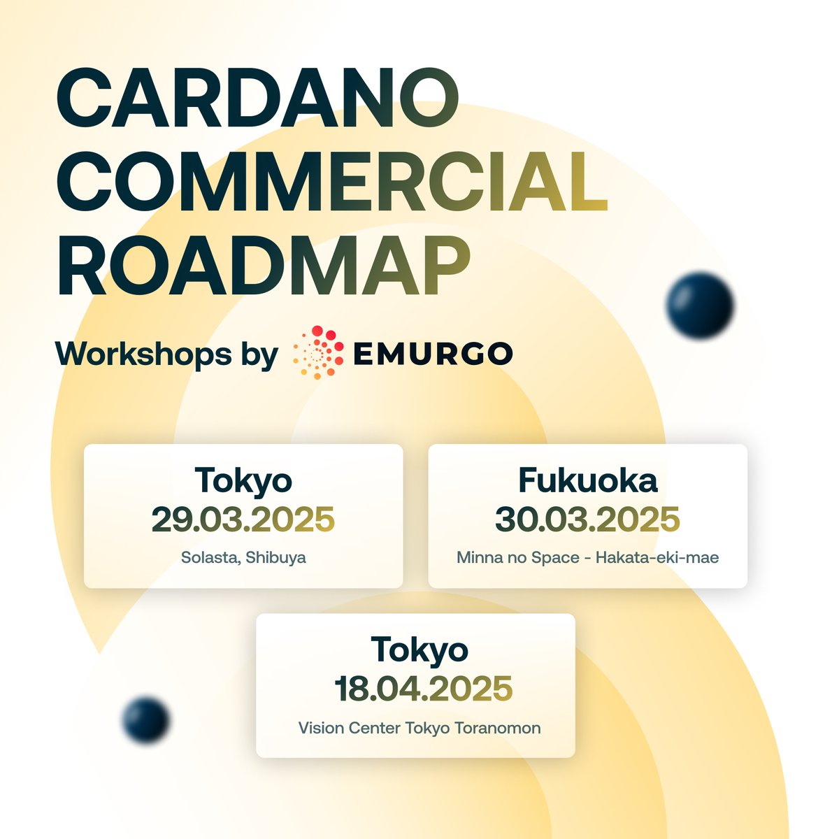 🇯🇵 Discover the future of Cardano's commercial expansion in a series of workshops hosted by EMURGO in Japan, featuring <a href="/Emurgo_Ken/">Ken Kodama</a> and <a href="/Encrypt2/">Shunsuke Murasaki</a>.

Join us and gain key insights into the next steps for driving Cardano's adoption, including:
- In-depth roadmap presentation
- RWA