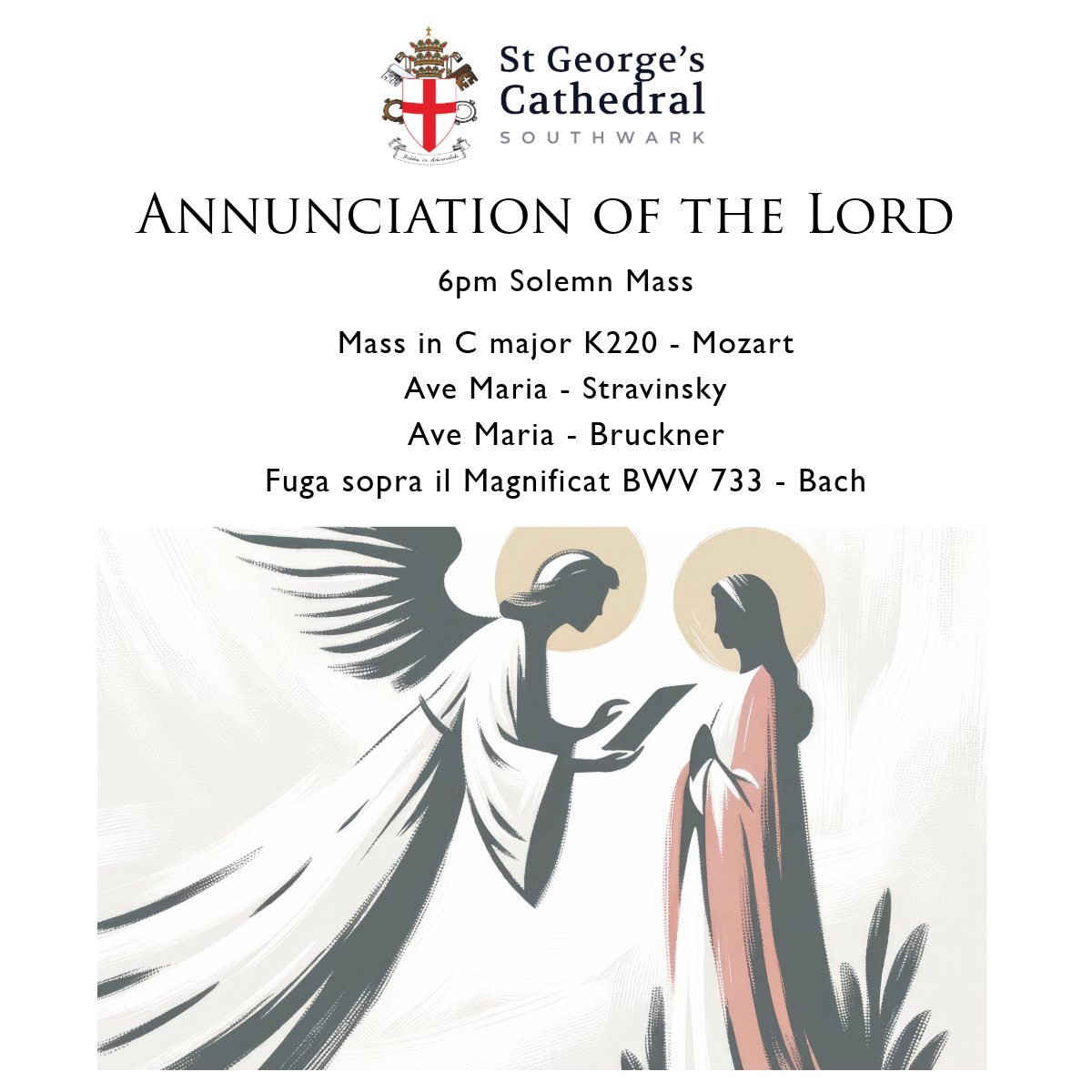 The Cathedral Lay Clerks sing for Solemn Mass of the Annunciation of the Lord this evening at 6pm, with Mozart, Stravinsky, Bruckner and Bach on the menu.
