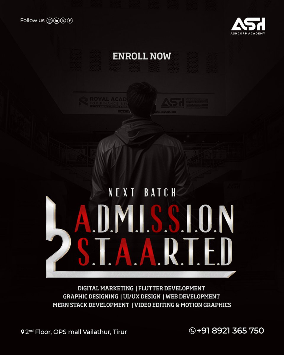 ash_corp_'s tweet photo. Admissions Open

Join the next batch at Ashcorp Academy and build your career in Digital Marketing, Web Development, Flutter, Graphic Design, UI/UX, MERN Stack, Video Editing &amp; Motion Graphics.

📍 Location: 2nd Floor, OPS Mall, Vailathur, Tirur
📞 Contact: +91 8921 365 750 https://t.co/R59F3N9jgx