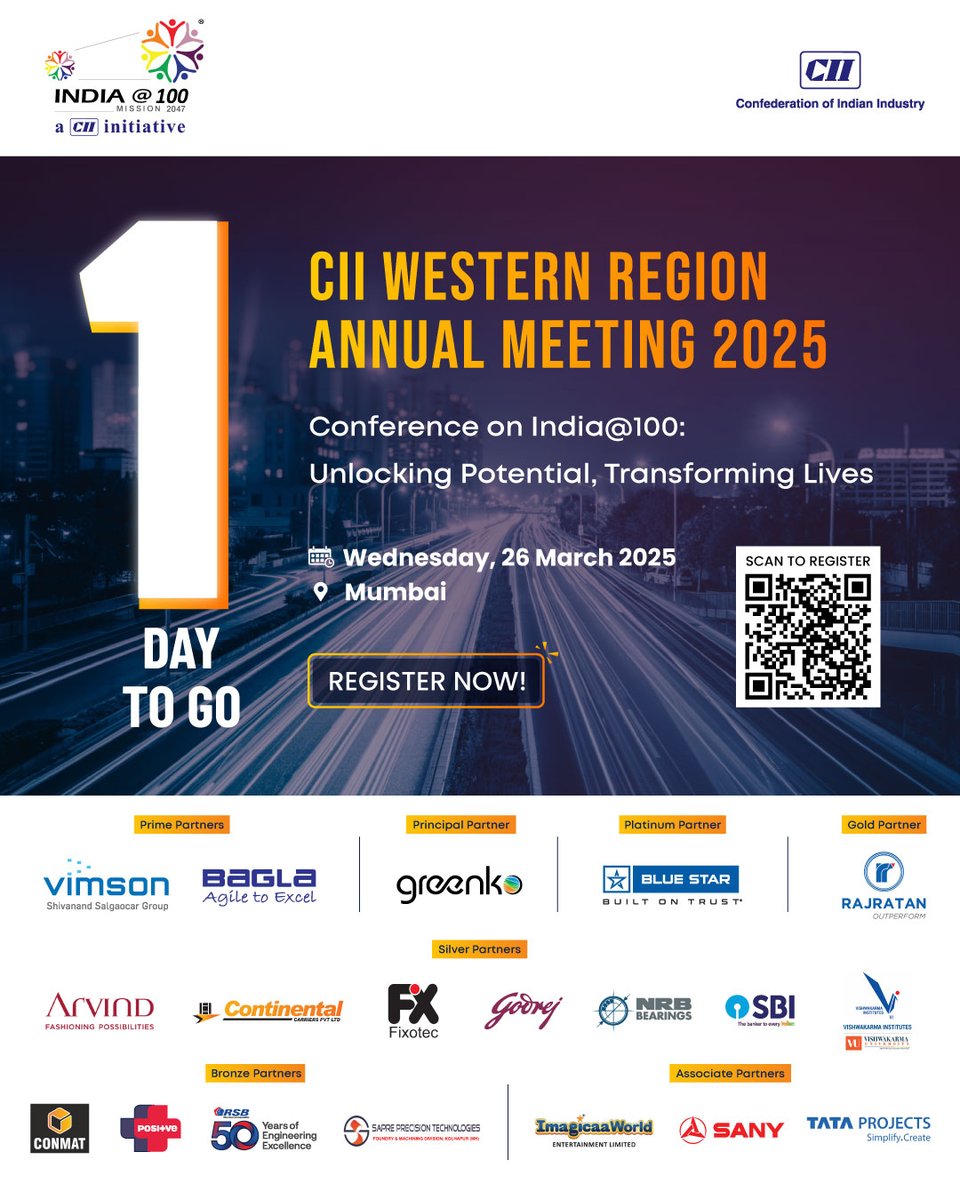 CII4WR's tweet photo. One Day TO GO !

The Confederation of Indian Industry Western Region is hosting its Annual Regional Meeting 2025 & Conference on India@100: Unlocking Potential, Transforming Lives. 

Join us, and be part of the thought-provoking discussions on India's future, on 26 March '25.

Block Your Seat Today - https://t.co/IY5p0IxeaE

#CII #IndiaAt100 #TransformingLives #CII2025 #UnlockingPotential #CIIConference #CIIWesternRegion #IndiaFuture #LeadershipInAction
#InnovatingIndia #CIIAnnualMeeting #MumbaiEvents
#GrowthAndInnovation