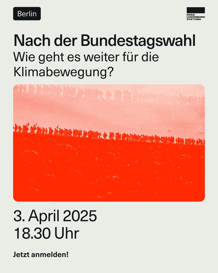 RLS Klima (@rls_klima) on Twitter photo 📅 Berlin | 3.4. Nach der Bundestagswahl – wie geht es weiter für die Klimabewegung? Mit
<a href="/lassessostehen/">Lasse Thiele</a>
,
<a href="/lgbeutin/">Lorenz Gösta Beutin ☮️ Нет войне!</a>
und Aktivist*innen von #FFF, #EndeGelände und #TeslaStoppen. Moderiert wird die Veranstaltung von Corinna Genschel. 📷 rosalux.de/veranstaltung/… 📅 Berlin | 3.4. Nach der Bundestagswahl – wie geht es weiter für die Klimabewegung? Mit
<a href="/lassessostehen/">Lasse Thiele</a>
,
<a href="/lgbeutin/">Lorenz Gösta Beutin ☮️ Нет войне!</a>
und Aktivist*innen von #FFF, #EndeGelände und #TeslaStoppen. Moderiert wird die Veranstaltung von Corinna Genschel. 📷 rosalux.de/veranstaltung/…