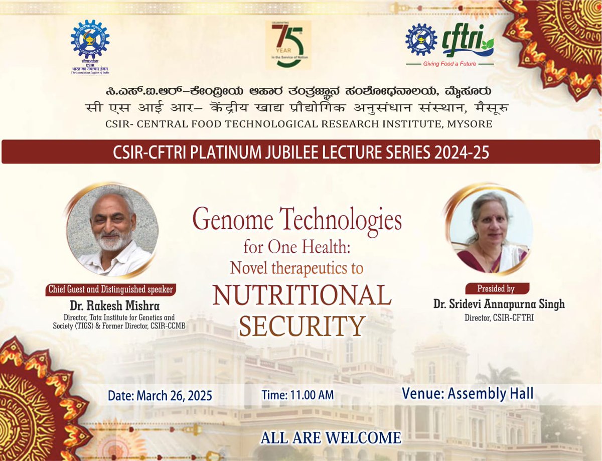 CSIR-CFTRI (@csircftri) on Twitter photo CSIR-CFTRI Platinum Jubilee Lecture series on 26-3- 2025 at 11 AM <a href="/csircftri/">CSIR-CFTRI</a> Dr. Rakesh Mishra, Director,TIGS & Fmr Director, <a href="/ccmb_csir/">CCMB</a> will be Chief Guest& distinguished speaker for the event
youtube.com/live/jC7lJBqJD…
<a href="/CSIR_IND/">CSIR, India</a> <a href="/DrNKalaiselvi/">N Kalaiselvi</a> <a href="/PIB_India/">PIB India</a> <a href="/TIGS_India/">Tata Institute for Genetics and Society, India</a> CSIR-CFTRI Platinum Jubilee Lecture series on 26-3- 2025 at 11 AM <a href="/csircftri/">CSIR-CFTRI</a> Dr. Rakesh Mishra, Director,TIGS & Fmr Director, <a href="/ccmb_csir/">CCMB</a> will be Chief Guest& distinguished speaker for the event
youtube.com/live/jC7lJBqJD…
<a href="/CSIR_IND/">CSIR, India</a> <a href="/DrNKalaiselvi/">N Kalaiselvi</a> <a href="/PIB_India/">PIB India</a> <a href="/TIGS_India/">Tata Institute for Genetics and Society, India</a>