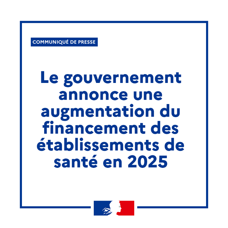 Sante_Gouv's tweet photo. #Communiqué 🗞️| Le @gouvernementFR  annonce une augmentation du financement des établissements de #santé en 2025 ⤵️