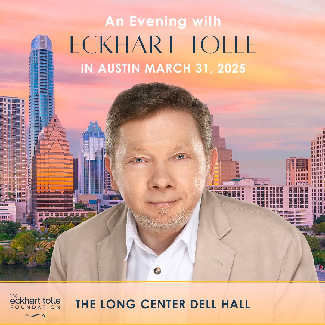 An evening with Eckhart Tolle is more than an event—it’s a journey into stillness and transformation. ✨ Join Eckhart on March 31st at the Long Center in Austin, Texas. Enjoy this special chance to deepen your practice and reconnect with the now.

Grab your ticket: