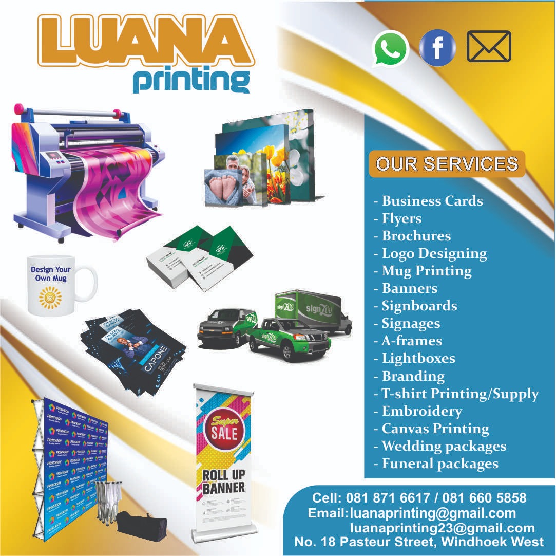 Contact Luana printing for all your printing needs and supplies. Situated in Pasteur Street, Windhoek West, next to Sisa Namandje Law firm. luanaprinting@gmail.com luanaprinting23@gmail.com 
0818716617