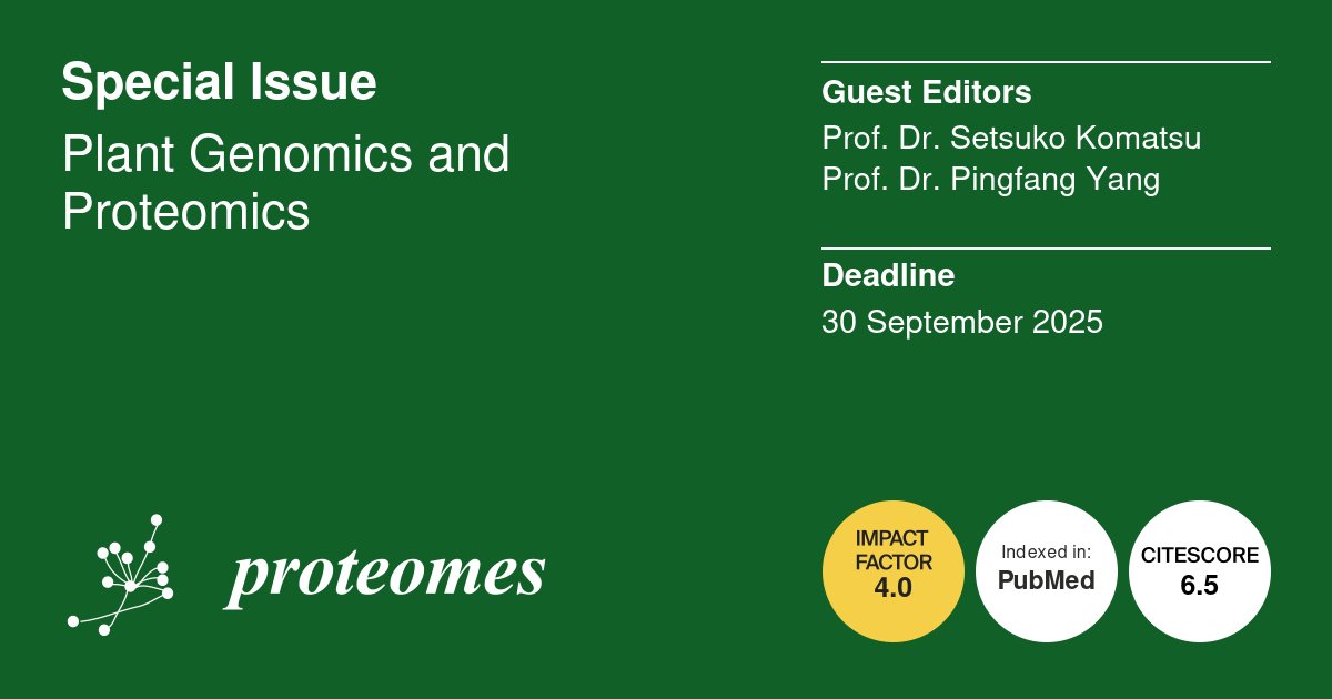 Proteomes MDPI (@proteomes_mdpi) on Twitter photo 📢Call for Contributions!
📖Special Issue: Plant Genomics and Proteomics
✍️Edited by: Prof. Dr. Setsuko Komatsu and Prof. Dr. Pingfang Yang
🗓️Submission Deadline: 30 September 2025
🔗mdpi.com/journal/proteo…
<a href="/MDPIBiologySubj/">MDPI Biology</a>
#proteomics #Plant #callforpapers 📢Call for Contributions!
📖Special Issue: Plant Genomics and Proteomics
✍️Edited by: Prof. Dr. Setsuko Komatsu and Prof. Dr. Pingfang Yang
🗓️Submission Deadline: 30 September 2025
🔗mdpi.com/journal/proteo…
<a href="/MDPIBiologySubj/">MDPI Biology</a>
#proteomics #Plant #callforpapers