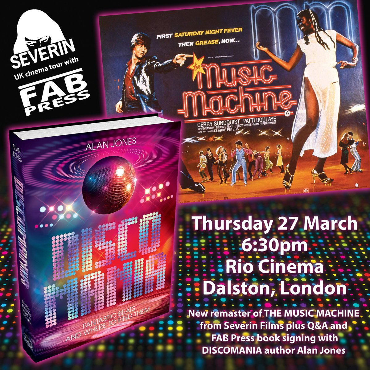 FAB Press (@fab_press) on Twitter photo To London for the 2nd date on the DISCOMANIA UK cinema tour! Rio Cinema, Dalston, Thursday 27 March, 6:30pm. <a href="/SeverinFilms/">Severin Films</a> restoration of THE MUSIC MACHINE, author Alan Jones book signing & live Q&A. Tickets can be booked here: riocinema.org.uk/movie/the-musi… To London for the 2nd date on the DISCOMANIA UK cinema tour! Rio Cinema, Dalston, Thursday 27 March, 6:30pm. <a href="/SeverinFilms/">Severin Films</a> restoration of THE MUSIC MACHINE, author Alan Jones book signing & live Q&A. Tickets can be booked here: riocinema.org.uk/movie/the-musi…
