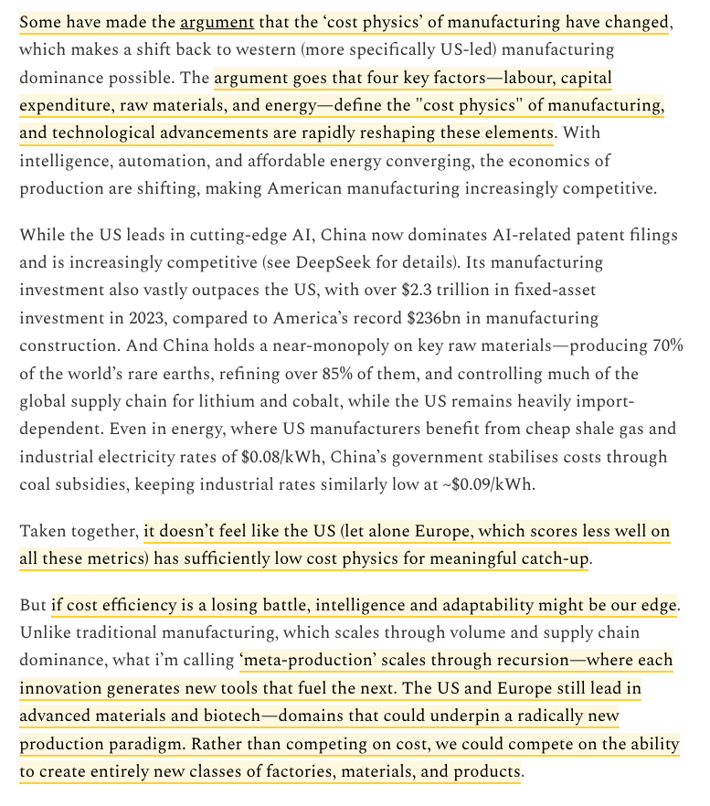 Andrew Bennett (@andrewjb_) on Twitter photo v good piece from <a href="/jonno_evans/">Jonno Evans</a> on reindustrialising in US/UK/Europe
competing on cost efficiency is a losing battle, but we can compete on the ability to recursively scale new classes of factories, materials & products
aka, Meta-Production: v good piece from <a href="/jonno_evans/">Jonno Evans</a> on reindustrialising in US/UK/Europe
competing on cost efficiency is a losing battle, but we can compete on the ability to recursively scale new classes of factories, materials & products
aka, Meta-Production: