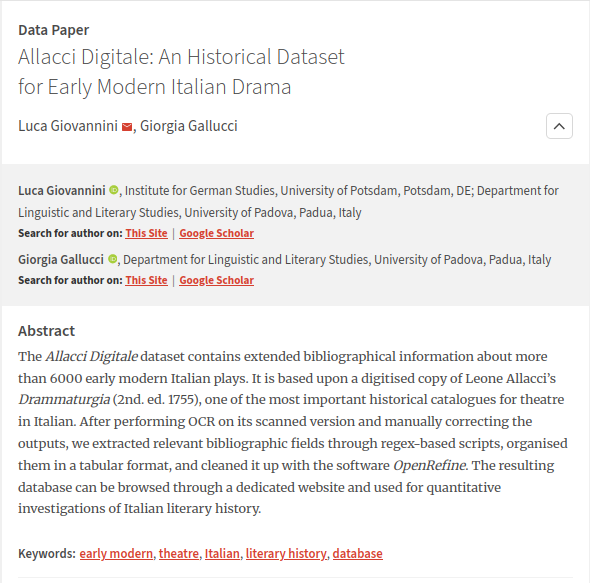 Journal of Open Humanities Data (JOHD) (@up_johd) on Twitter photo #johdpapers
Newly published #datapaper 📢
📰"Allacci Digitale: An Historical Dataset for Early Modern Italian Drama"
✒️Luca Giovannini & Giorgia Gallucci <a href="/UniPD_Research/">University of Padua Research</a>
➡️doi.org/10.5334/johd.2…
#database #LiteraryHistory #ItalianTheatre #johdpapers
Newly published #datapaper 📢
📰"Allacci Digitale: An Historical Dataset for Early Modern Italian Drama"
✒️Luca Giovannini & Giorgia Gallucci <a href="/UniPD_Research/">University of Padua Research</a>
➡️doi.org/10.5334/johd.2…
#database #LiteraryHistory #ItalianTheatre