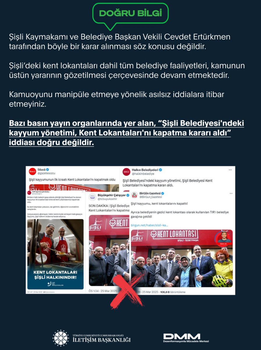 SON DAKİKA | İletişim Başkanlığı DMM, Kent lokantasının kapatıldığı haberini yalanladı: 

• “Şişli Belediyesi'ndeki kayyum yönetimi, Kent Lokantaları'nı kapatma kararı aldı” iddiası doğru değildir.

• Şişli Belediye Başkan Vekili tarafından böyle bir karar alınması söz konusu