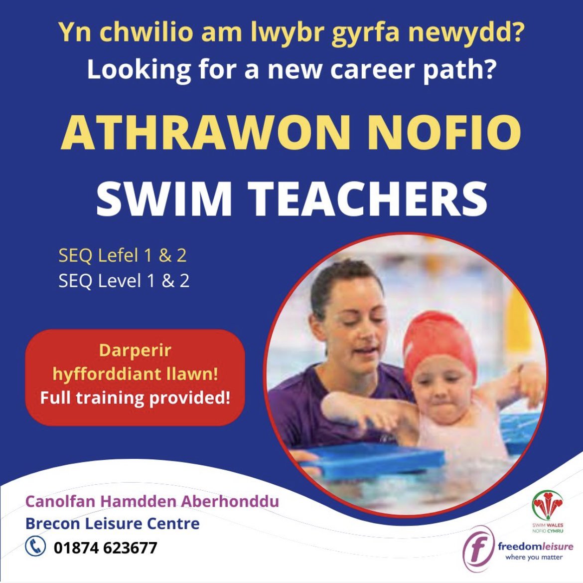 Ydych chi'n Athro Nofio cymwys? Gallwn darparu hyfforddiant a chyllid er mwyn eich cumhwyso.

e-bost brecon@freedom-leisure.co.uk
—
Are you a qualified Swim Teacher? We can provide training and funding in order to get you qualified.

email brecon@freedom-leisure.co.uk