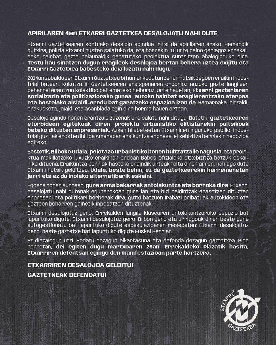 📝 PRENTSAURREKOA

Auzoko eta inguruko 60 eragile, komertzio eta 20 bat artistek apirilaren 4rako deitutako Etxarri Gaztetxearen kontrako desalojoa bertan behera uztea aldarrikatu dugu.