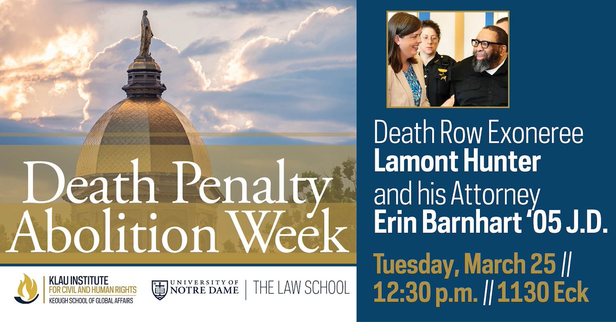 Notre Dame Law School (@ndlaw) on Twitter photo Join us today as we continue our programming for Notre Dame Law School's inaugural Death Penalty Abolition Week. Death row exoneree Lamont Hunter and his attorney, ND Law alumna Erin Barnhart, will share his story. Sponsored by <a href="/NDLawEJC/">Notre Dame Law School Exoneration Justice Clinic</a> and <a href="/NDHumRts/">Klau Institute for Civil and Human Rights</a>. Join us today as we continue our programming for Notre Dame Law School's inaugural Death Penalty Abolition Week. Death row exoneree Lamont Hunter and his attorney, ND Law alumna Erin Barnhart, will share his story. Sponsored by <a href="/NDLawEJC/">Notre Dame Law School Exoneration Justice Clinic</a> and <a href="/NDHumRts/">Klau Institute for Civil and Human Rights</a>.