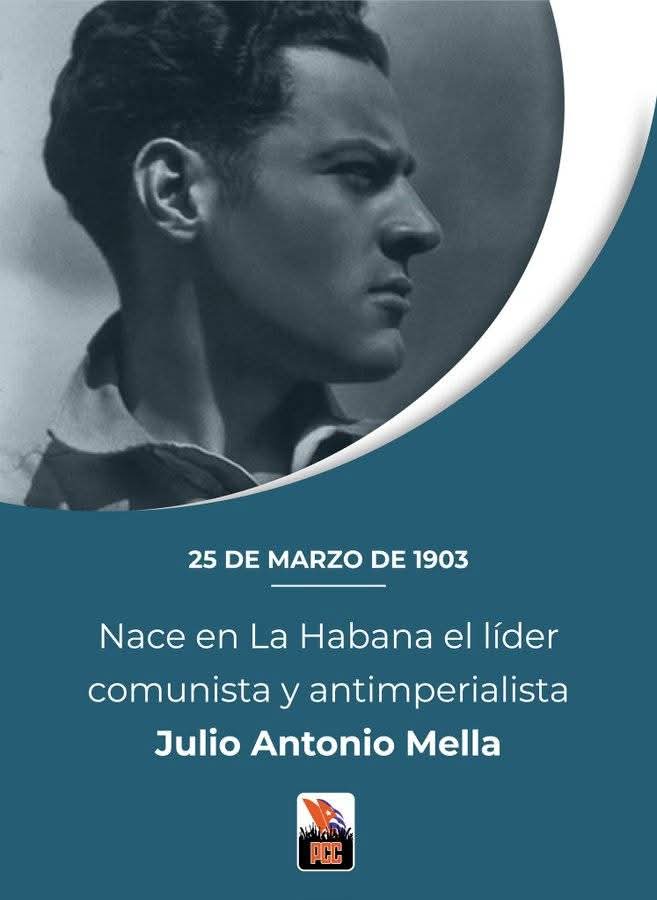 🇨🇺 Mella: líder universitario, antiimperialista, profundamente patriota, internacionalista. 
"¡Es conmovedora la historia de esta vida tan breve, tan dinámica, tan combativa y tan profunda!". dijo Fidel sobre él. Su ejemplo es guía.