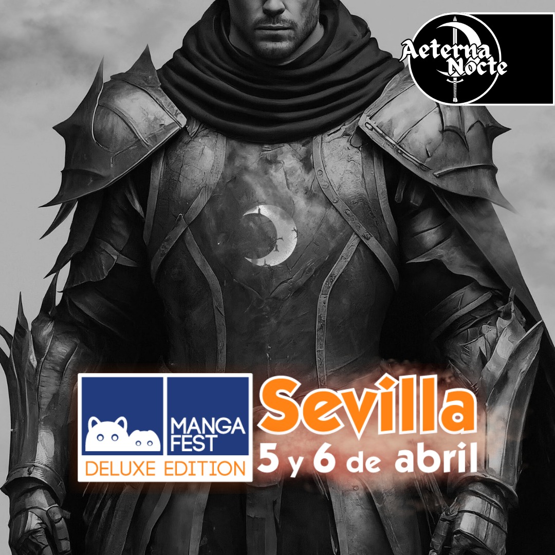 Aeterna_Nocte's tweet photo. 🎉Se hace saber, se hace saber🎉

Que la Orden de Aeterna Nocte estará presente en @Mangafest Deluxe edition.
Nos vemos en el Stand de Softcombat con nuestras actividades características los días 5 y 6 de Abril.

¡Alzad las espadas por una noche eterna! https://t.co/t1IY0t9g7s