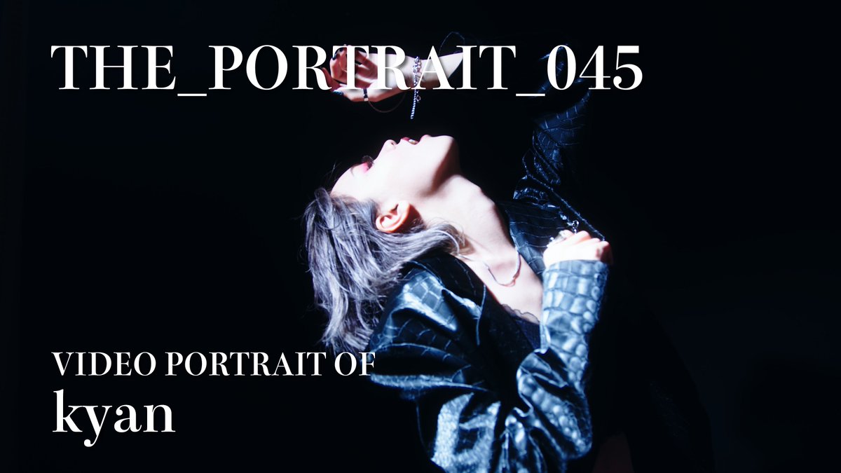 THE_PORTRAIT_'s tweet photo. THE_PORTRAIT_045
VIDEO PORTRAIT OF kyan
https://t.co/CY52Cm5nc3
HAIR & MAKE-UP: Takumi Inoue
https://t.co/NB76N43EoN
https://t.co/QEWfKMca7w
#ポートレート #portrait #videoportrait https://t.co/DfT5VEBRtQ