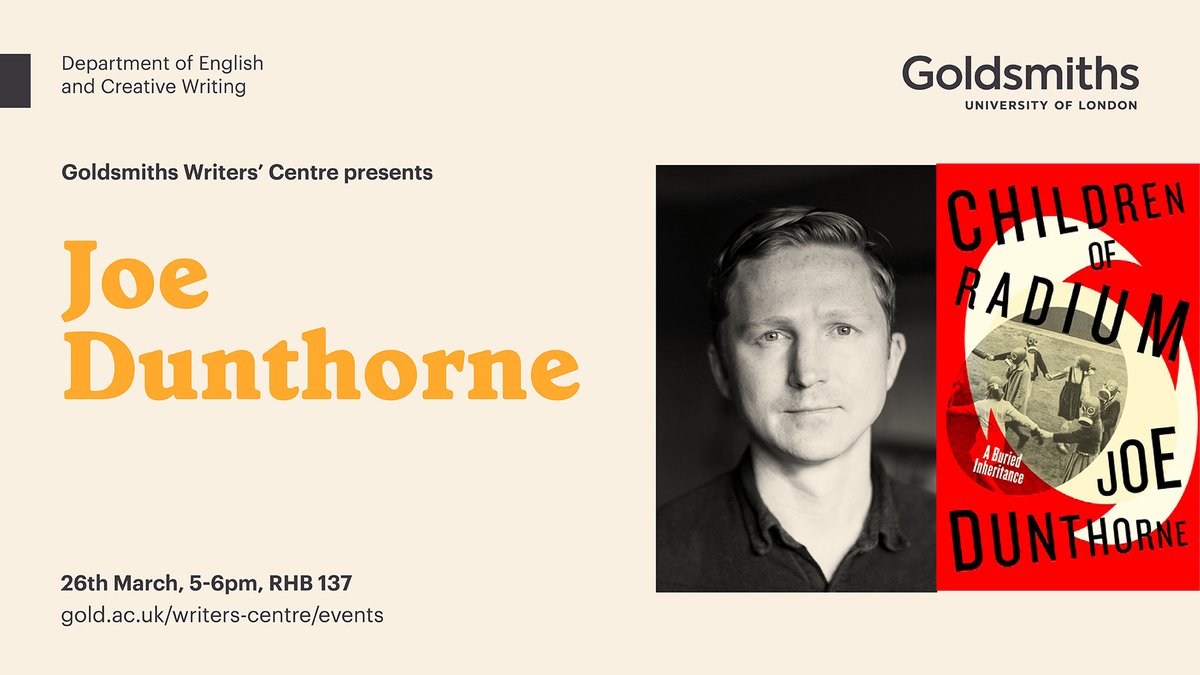 Joe Dunthorne <a href="/GoldsmithsEng/">Goldsmiths English</a> Writers' Centre 26th March, 5-6 pm, RHB 137.