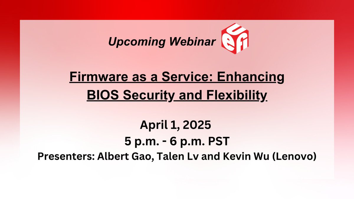 The next #UEFIForum webinar “#Firmware as a Service: Enhancing #BIOS #Security and  Flexibility” presented by <a href="/Lenovo/">Lenovo</a> airs next week. Sign up to learn more about   the requirements and the technical solution for FaaS in the actual BIOS design: bit.ly/43XAcMz