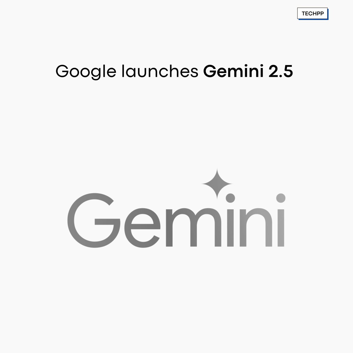 techpp's tweet image. #Google just dropped #Gemini2.5 

#ChatGPT 
#OpenAI