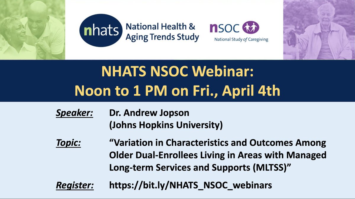 📣 #NHATS/#NSOC Webinar Noon to 1 PM ET on Fri., April 4th: 

Speaker:  Dr. Andrew Jopson (Johns Hopkins University)

Topic: “#Variation in Characteristics and #Outcomes Among  #Older Dual-Enrollees Living in Areas with Managed  #Longterm #Services and #Supports (#MLTSS)”