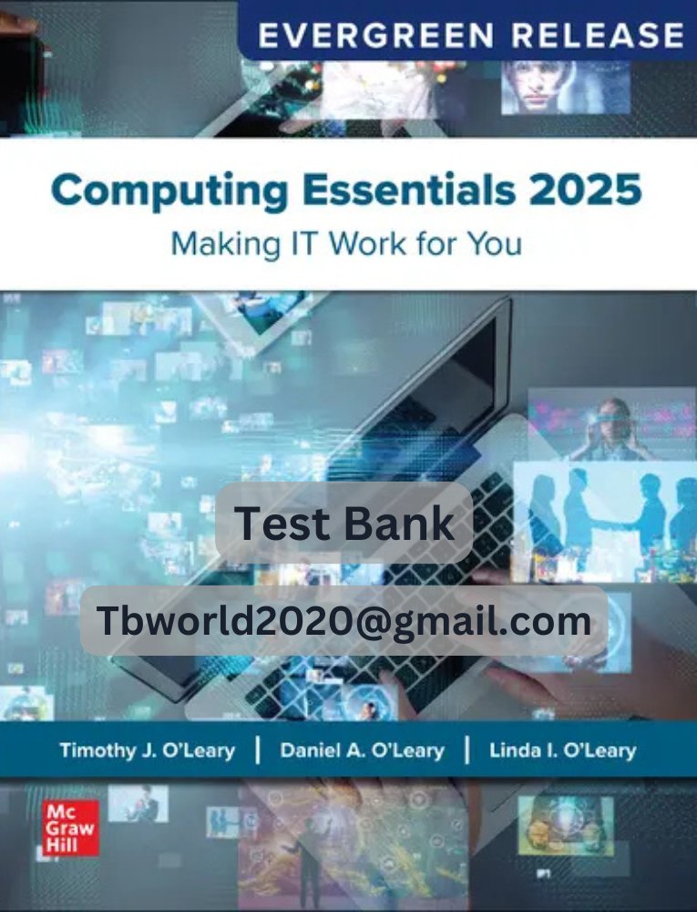 aplustbsm1's tweet image. Computing Essentials 2025 Evergreen Release By Timothy O'Leary, Linda O'Leary and Daniel O'Leary Test bank.
ISBN10: 1264595425 | ISBN13: 9781264595426
📧Email: Tbworld2020@gmail.com
📲WhatsApp: wa.me/16154344133
📨Telegram: t.me/AplusTBSM
#ComputingEssentials