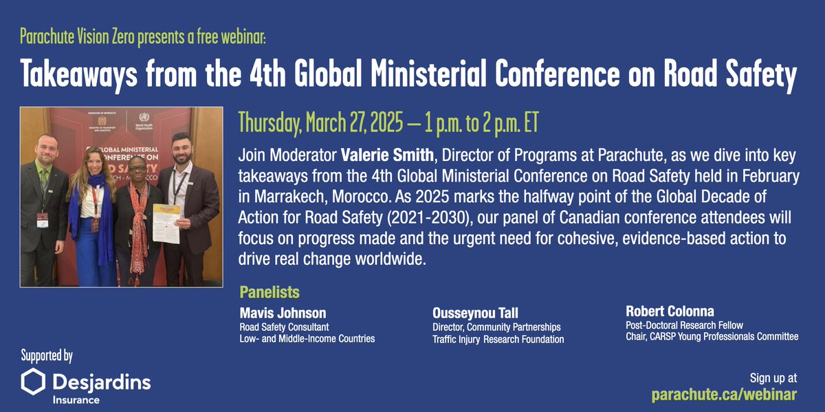 This Thursday at 1 p.m. ET join Parachute's <a href="/valsmithbracken/">valerie smith</a> as we dive into key takeaways from the 4th Global Ministerial Conference on Road Safety in Marrakech, Morocco. Thanks to <a href="/DesjardinsINS/">Desjardins Insurance</a> for their ongoing support. us02web.zoom.us/webinar/regist… #ParachuteVZ