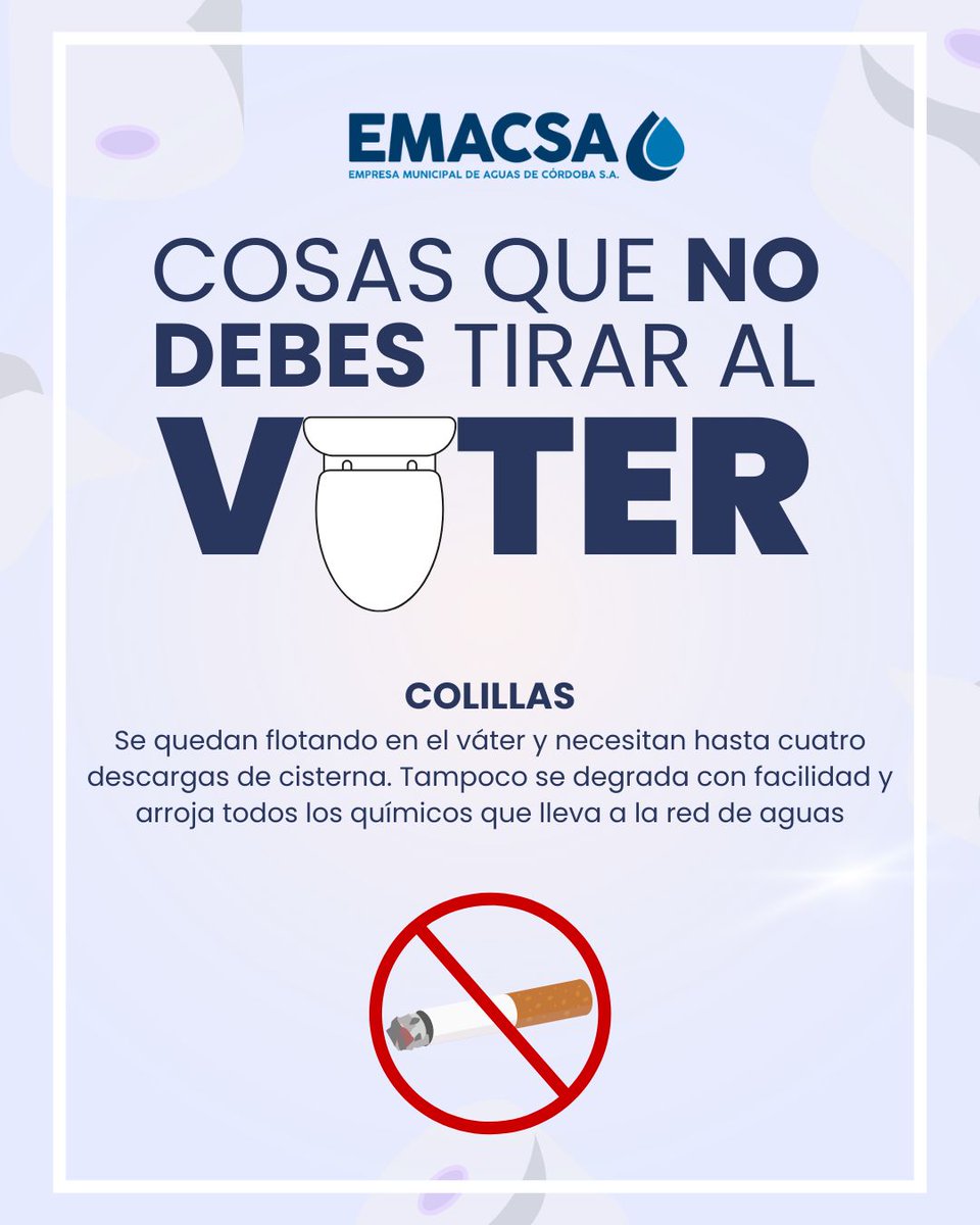 emacsa_es's tweet photo. Consejos al ciudadano | @emacsa_es
·
𝐂𝐨𝐬𝐚𝐬 𝐪𝐮𝐞 𝐧𝐨 𝐝𝐞𝐛𝐞𝐬 𝐭𝐢𝐫𝐚𝐫 𝐚𝐥 𝐯𝐚́𝐭𝐞𝐫 👇
𝟓. 𝐂𝐨𝐥𝐢𝐥𝐥𝐚𝐬
¿Dónde tirar las colillas?
Al cubo de la basura o papelera 🗑️
#Agua #Emacsa #atascos #toallitas #aceite #compresas #Preservativos #colillas #CórdobaEsp https://t.co/Ece2KPIKuV