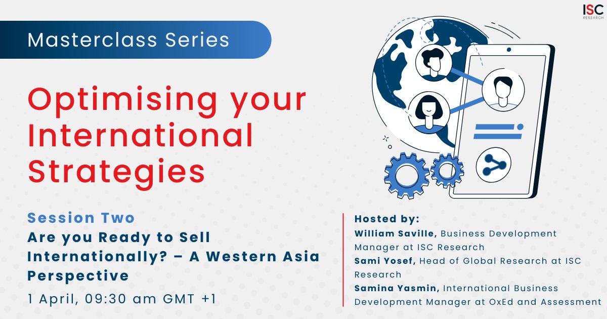 ISC_Research's tweet image. 1 week to go!
Don't miss out on our Masterclass session focusing on Are you Ready to Sell Internationally? - A Western Asia Perspective.
Sign up today to secure your spot: ow.ly/msmN50Va5uP
#intled #educationsolutions