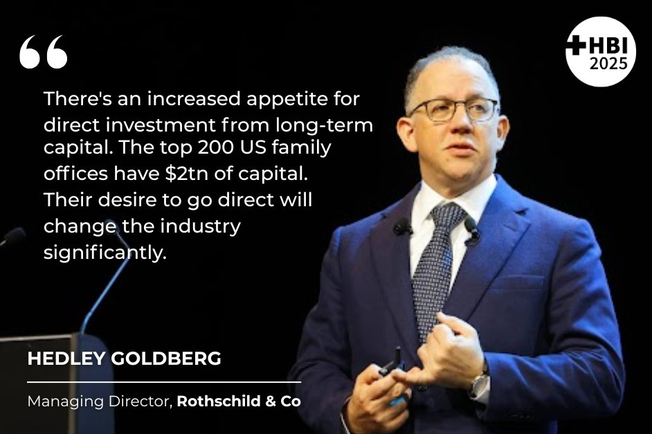 Hedley Goldberg, Managing Director at Rothschild &amp; Co. revealed: “There's an increased appetite for direct investment from long-term capital - pension funds, sovereign wealth funds, family offices. The scale is vast: the top 200 US..."