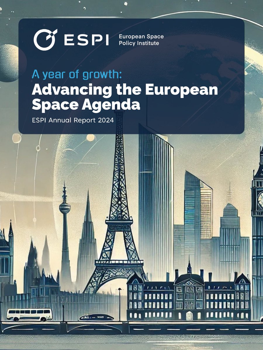 European Space Policy Institute (ESPI) (@espispace) on Twitter photo ✨We are excited to share the 2024 ESPI Annual Report - A Year of Growth: Advancing the European Space Agenda!
Read and download your copy here: espi.or.at/annual-report/ ✨We are excited to share the 2024 ESPI Annual Report - A Year of Growth: Advancing the European Space Agenda!
Read and download your copy here: espi.or.at/annual-report/