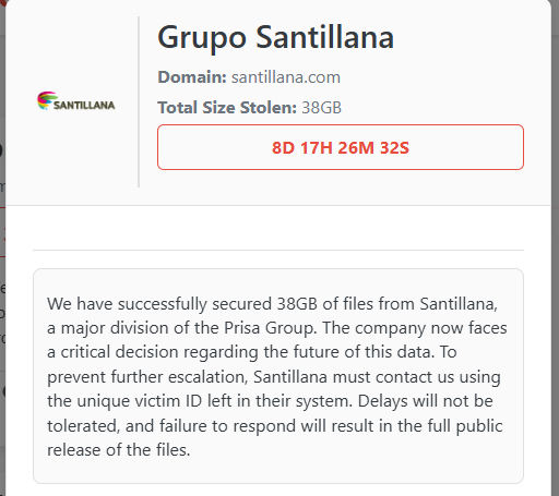 🚨Cyber Attack Alert‼️

🇪🇸 Spain - Santillana

HellCat hacking group claims to have breached Santillana, a division of the Prisa Group.

Allegedly, 38 GB of data has been exfiltrated.
