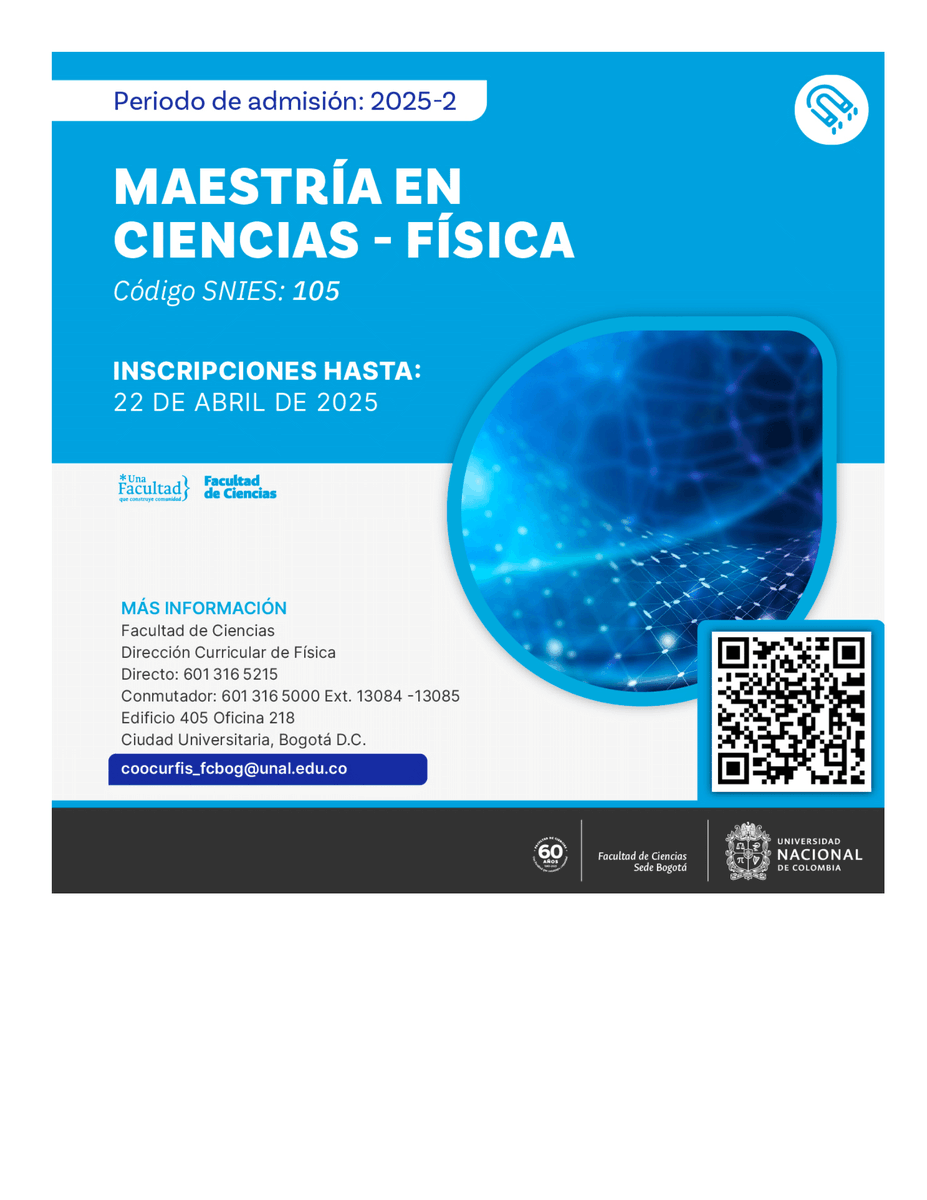 FisicaUnal's tweet photo. 🧪Convocatoria abierta para admisión a Posgrados en el Departamento de Física 🙌. 
Para mayor información consulte la página oficial ( https://t.co/SJDhia2Aon ) o contáctenos:
coocurfis_fcbog@unal.edu.co
📞3165000 Ext. 13084 https://t.co/PUOiC2Ezqh