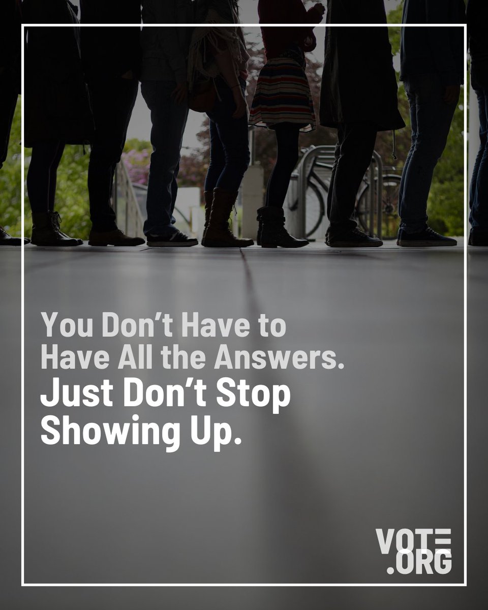 You don’t need to have it all figured out. You just need to keep caring enough to participate.

Start here 👉  vote.org