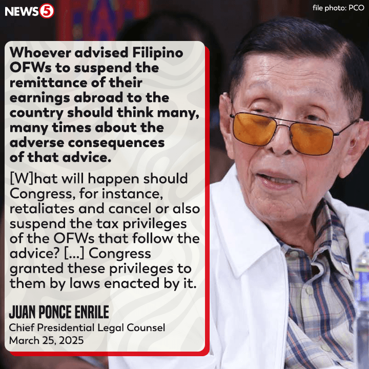 News5PH's tweet photo. Nagpaalala si Chief Presidential Legal Counsel Juan Ponce Enrile na mag-isip ang sinumang nagpayo sa mga overseas Filipino worker #OFW na suspendehin ang pag-remit ng kanilang kita bilang protesta sa pag-aresto kay dating pangulong Rodrigo Duterte. #News5 https://t.co/RhQo1GjguS