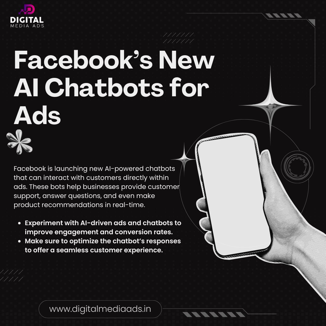 🚀 Facebook’s New AI Chatbots for Ads – The Future of Advertising! interactions 
visit: digitalmediaads.in