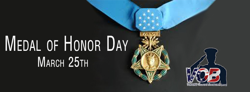 Today (March 25th) is National Medal of Honor Day!