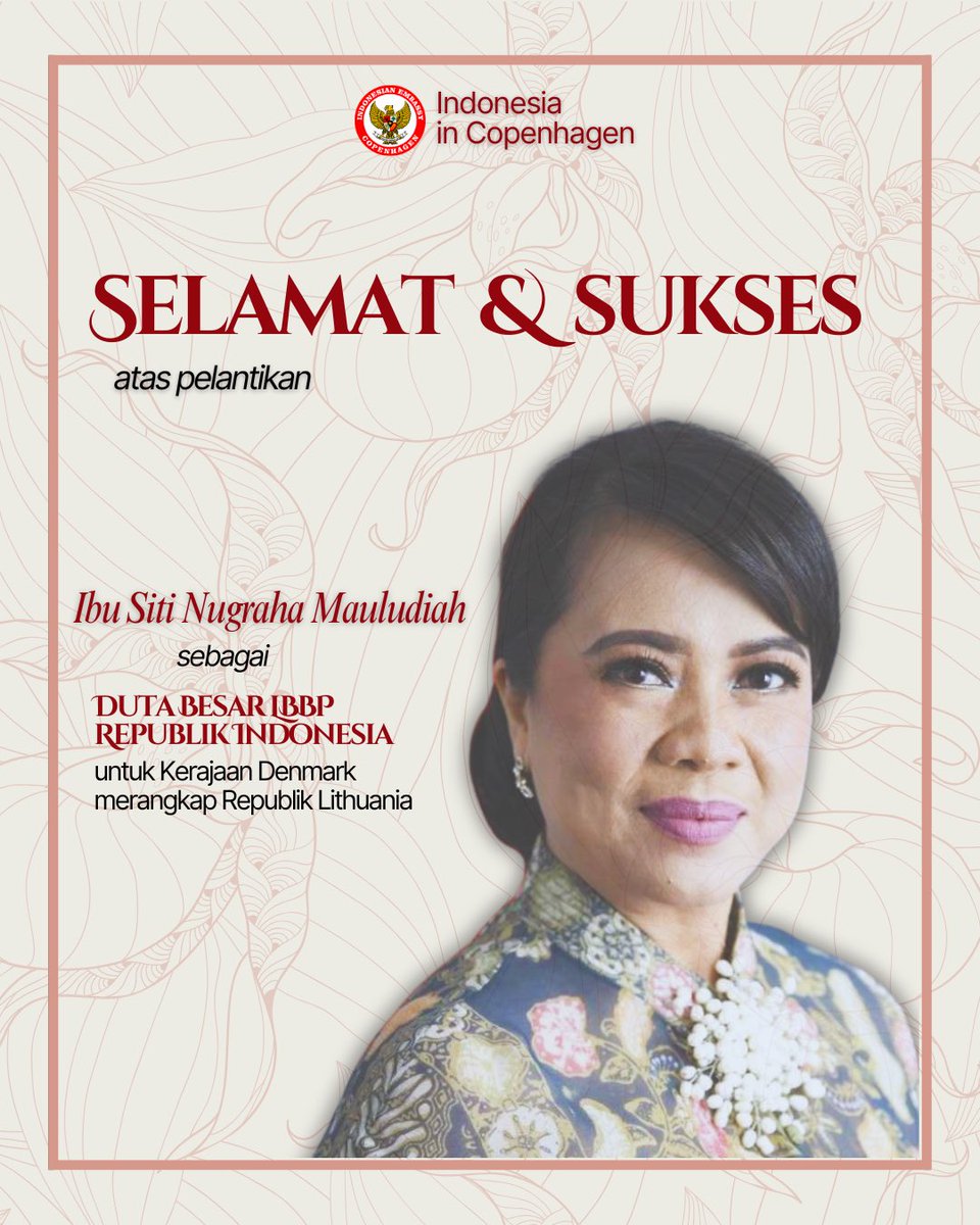 Kedutaan Besar Republik Indonesia di Kopenhagen mengucapkan selamat kepada Ibu Siti Nugraha Mauludiah atas pelantikan sebagai Duta Besar LBBP RI untuk Kerajaan Denmark 🇩🇰 merangkap Republik Lithuania 🇱🇹 
-
#IniDiplomasi
#IndonesianWay
#IndonesiainCopenhagen
#IndonesiainLitbuania