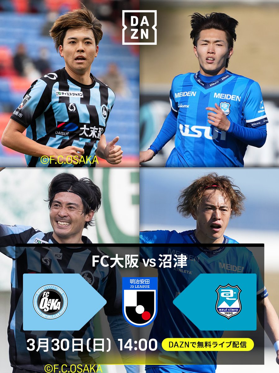 DAZN_JPN's tweet photo. J3🆓配信で応援🔥
FC大阪は首位キープなるか✨

FC大阪は初黒星のあと見事に立て直し
前節今季5勝目で首位💪
4戦未勝利と苦しむ沼津は
浮上のきっかけを掴めるか!?

🏆明治安田J3第7節
🆚FC大阪×沼津
📅3/30(日)14:00
📱#DAZN 無料ライブ配信
⏩https://t.co/uJt931KyOL
#無料だぞーん
#Jみようぜ #Jリーグ
@FCosakaOfficial @azulclaro1990