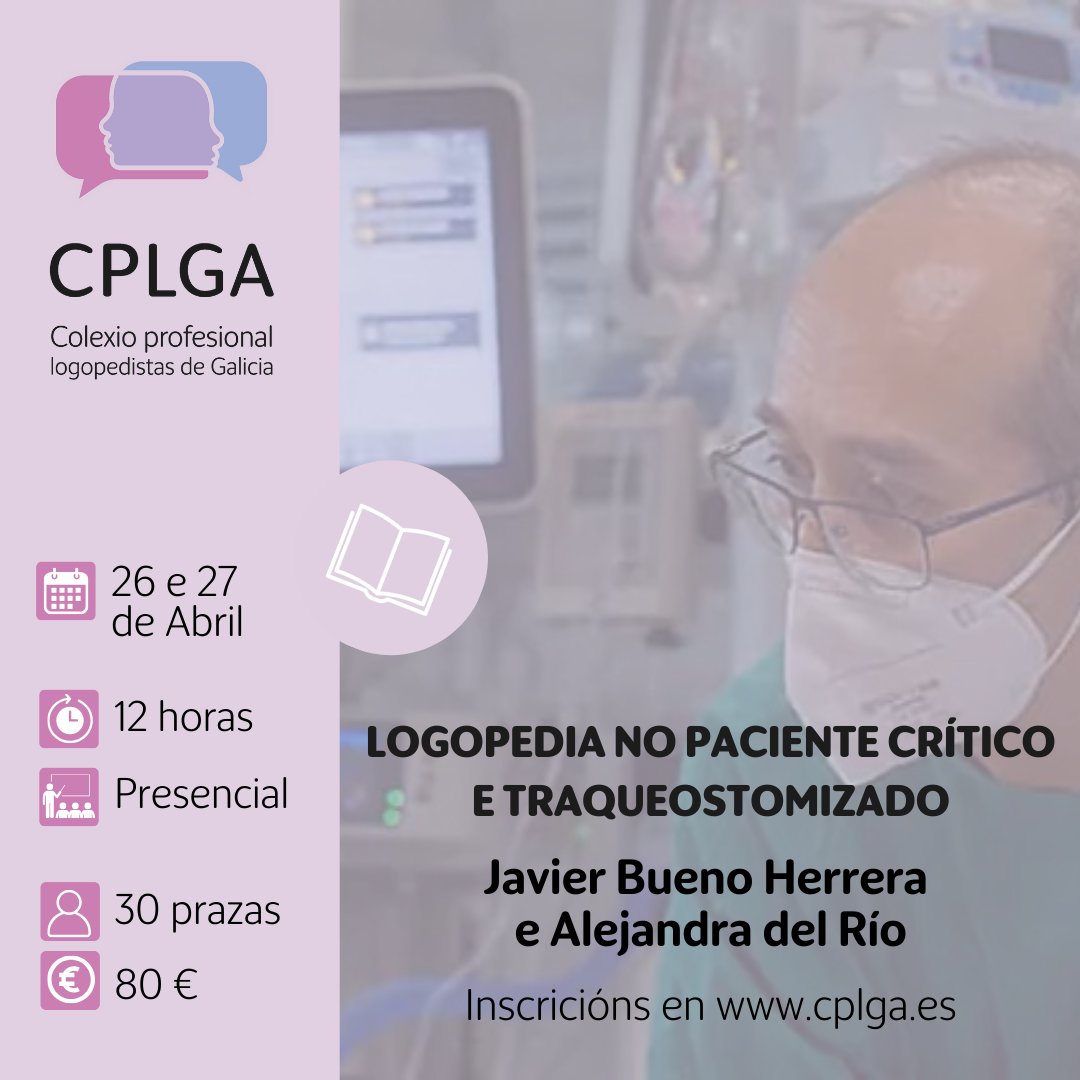 Mañá ás 10.00 horas abrimos inscrición para a formación "LOGOPEDIA NO PACIENTE CRÍTICO E TRAQUEOSTOMIZADO" 

📇: 26 e 27 de Abril de 2025
👨‍🏫: Javier Bueno e Alejandra del Río
🏨: Hospital Álvaro Cunqueiro, en Vigo

📍Información 👇
cplga.es/formacion/curs…